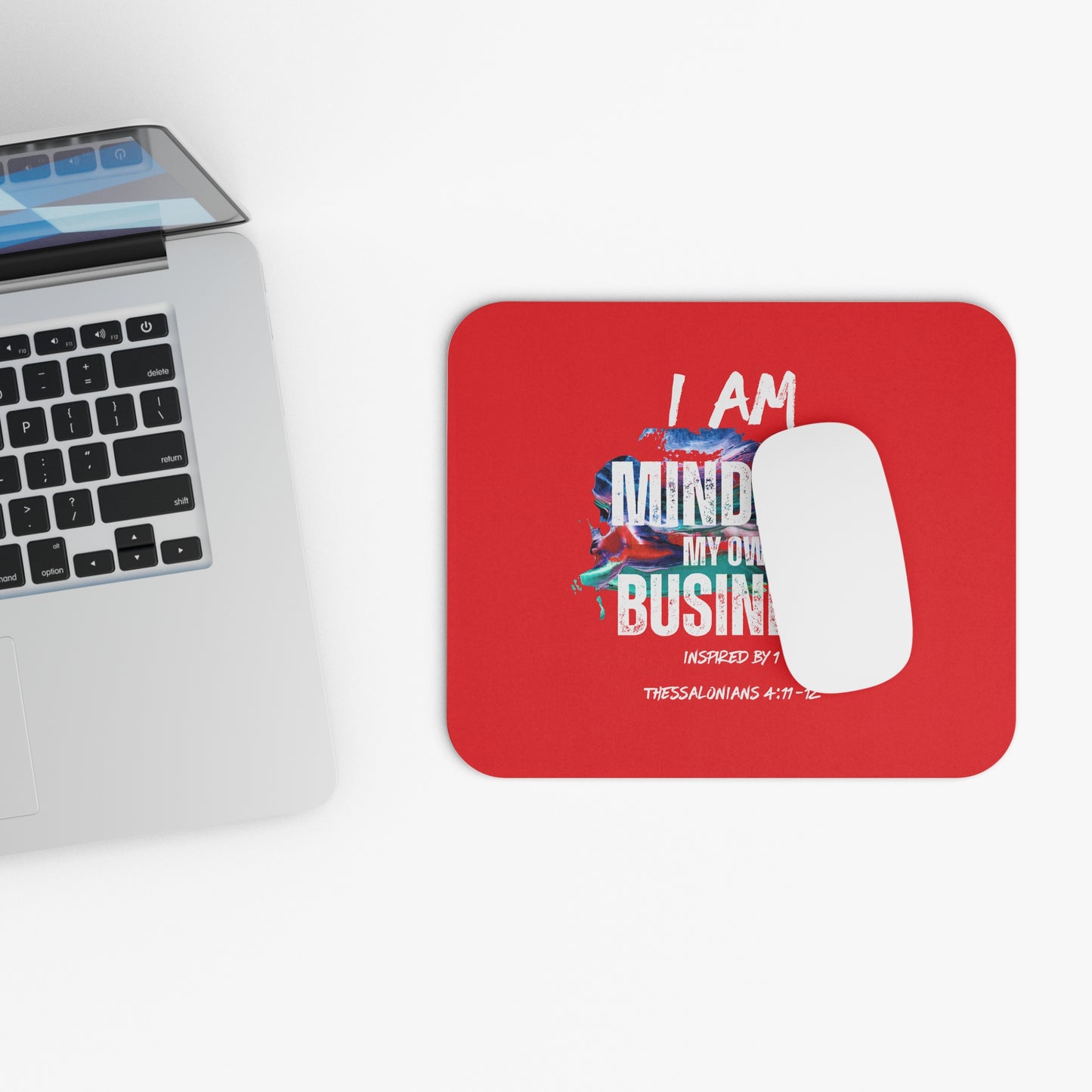 I AM Minding My Own Business Mouse Pad (Rectangle) - Inspired by 1 Thessalonians 4:11- 12