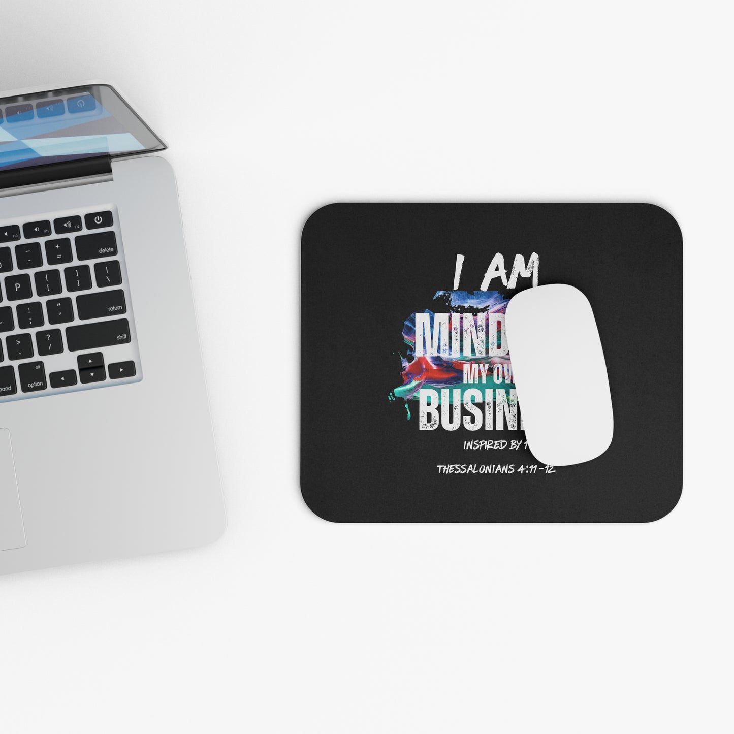 I AM Minding My Own Business Mouse Pad (Rectangle) - Inspired by 1 Thessalonians 4:11-12