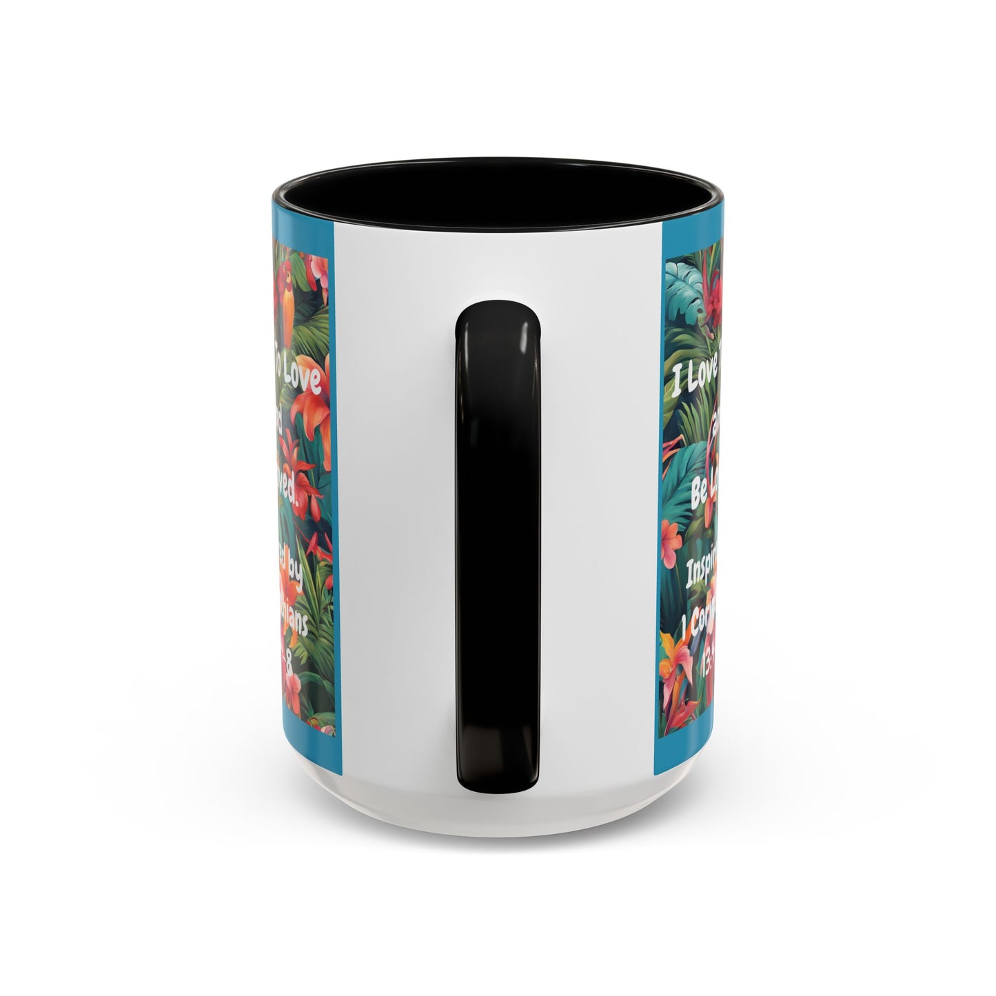I Love To Love and Be Loved. - Inspired by 1 Corinthians 13:4-8. - Accent Coffee Mug (11, 15oz)