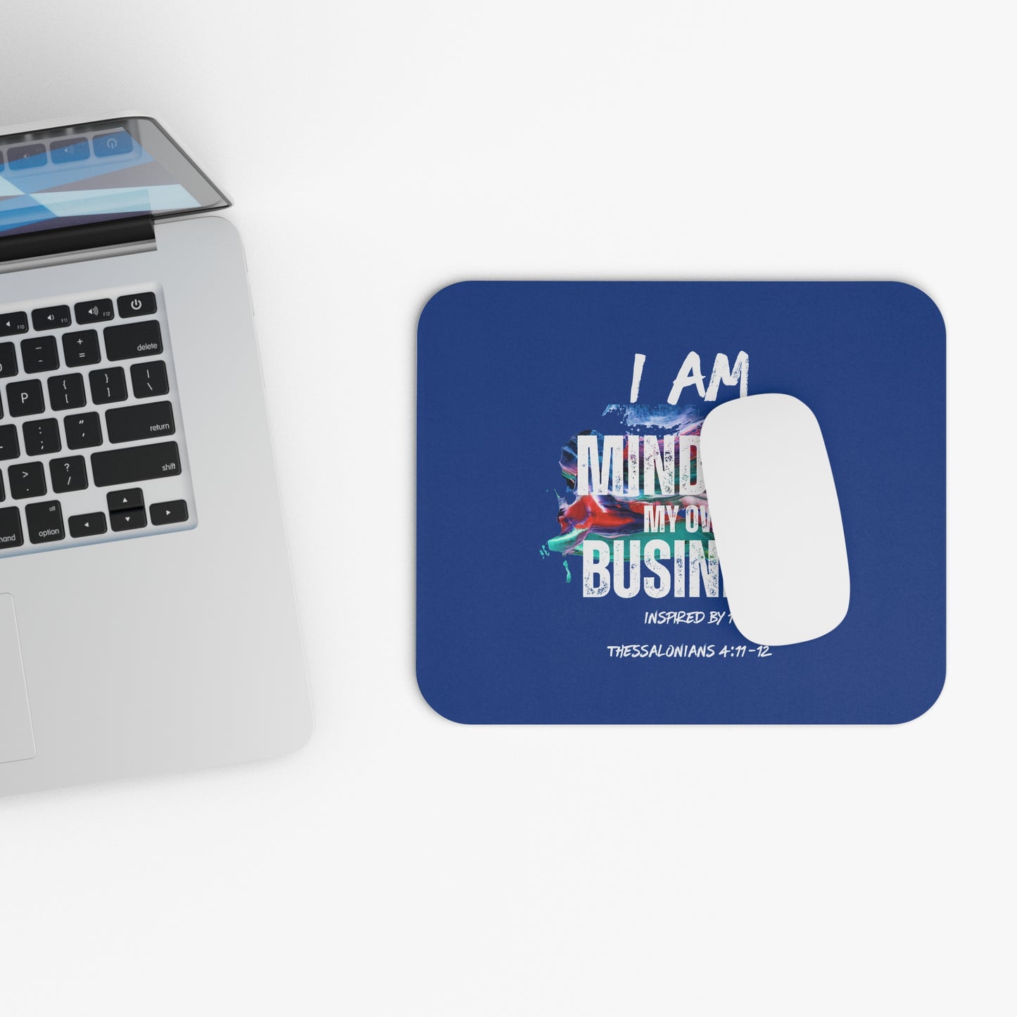 I AM Minding My Own Business Mouse Pad (Rectangle) - Inspired by 1 Thessalonians 4:11-12