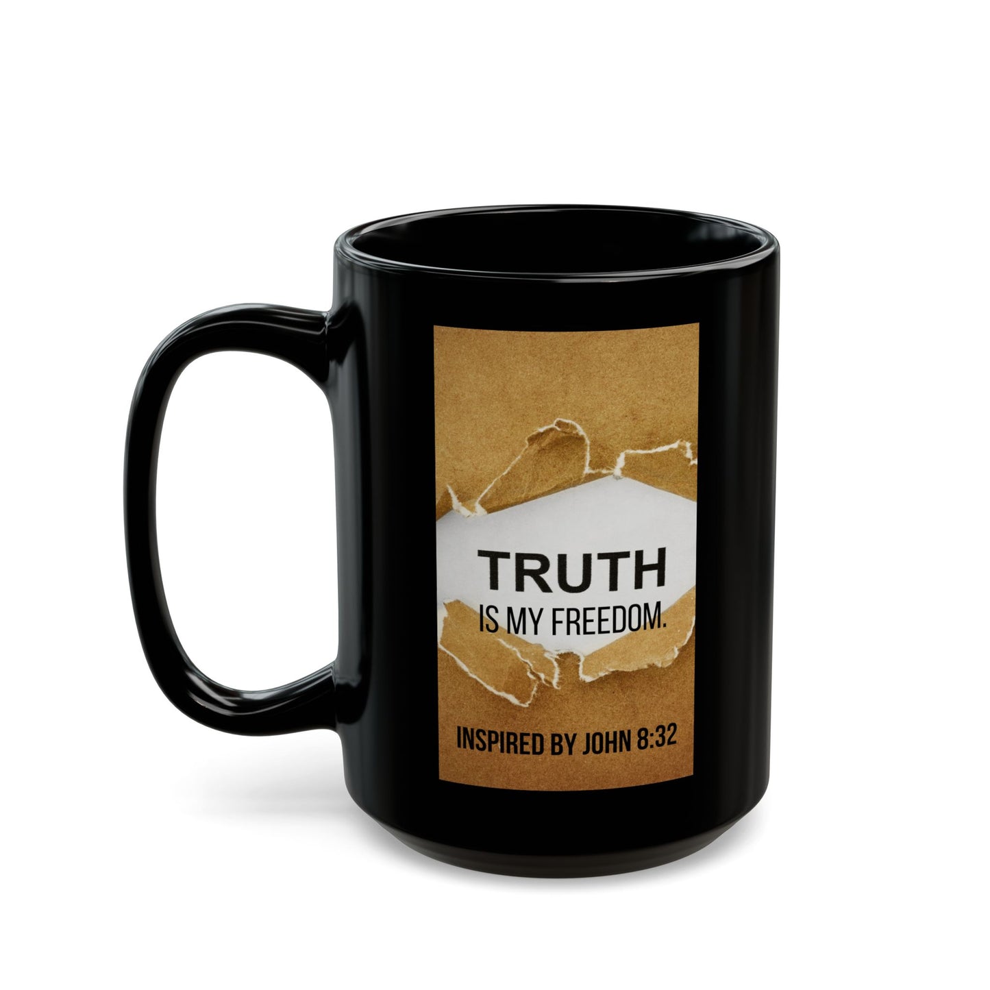 Truth Is My Freedom - Inspired by John 8: 32- Inspirational Black Accent Mug (11oz, 15oz)