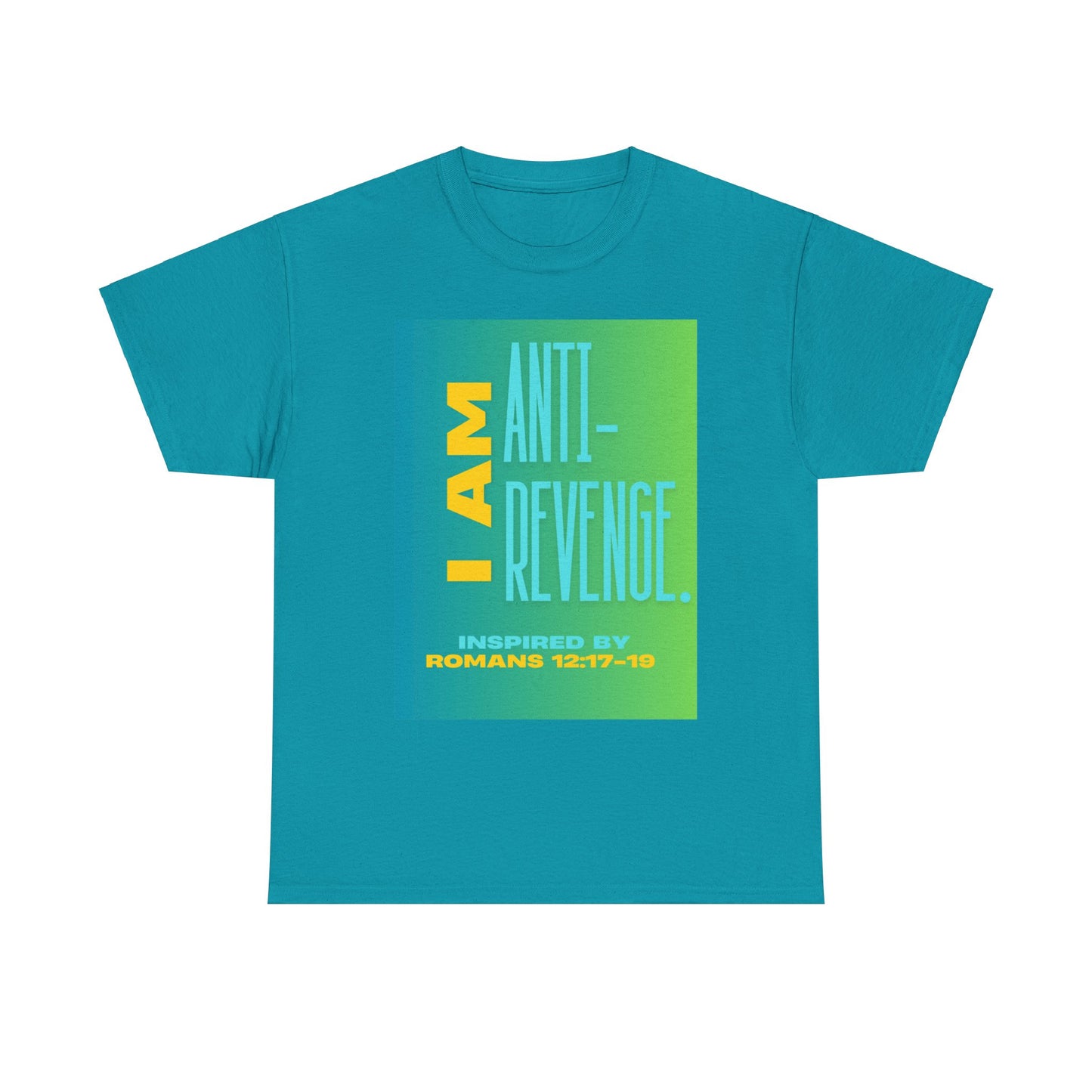 I AM Anti-Revenge. - Inspired by Romans 12:17- 19.  Unisex Heavy Cotton Tee