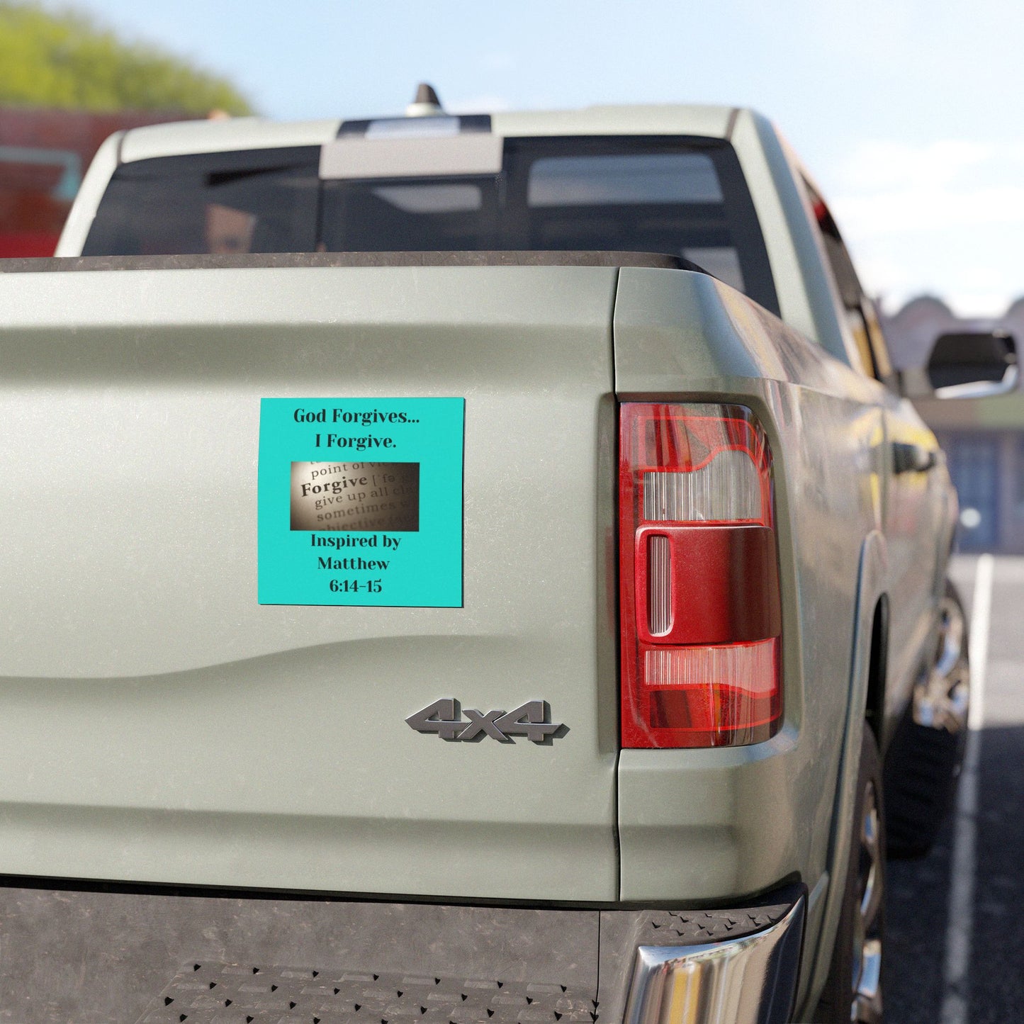 God Forgives...I Forgive. - Inspired by Matthew 6:14-15. Car Magnet