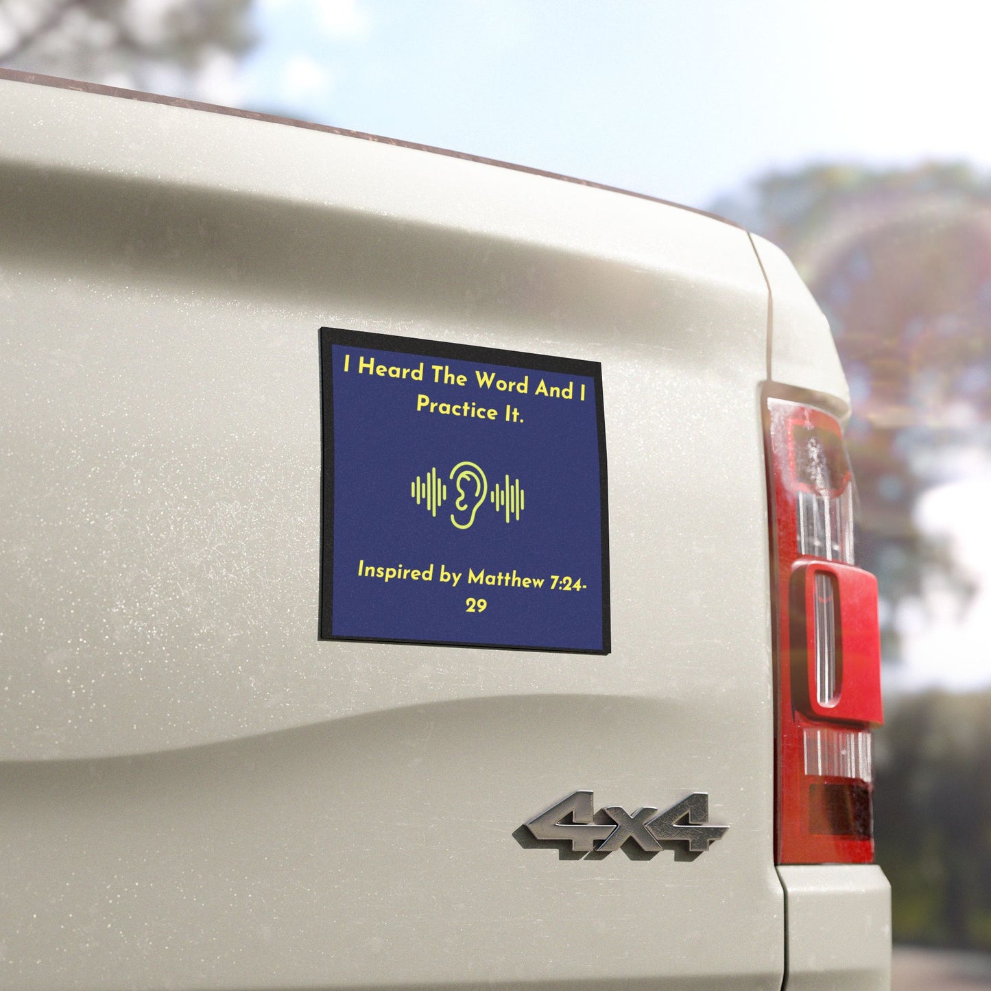 I Heard The Word And I Practice It. - Inspired by Matthew 7: 24-29. Car Magnet