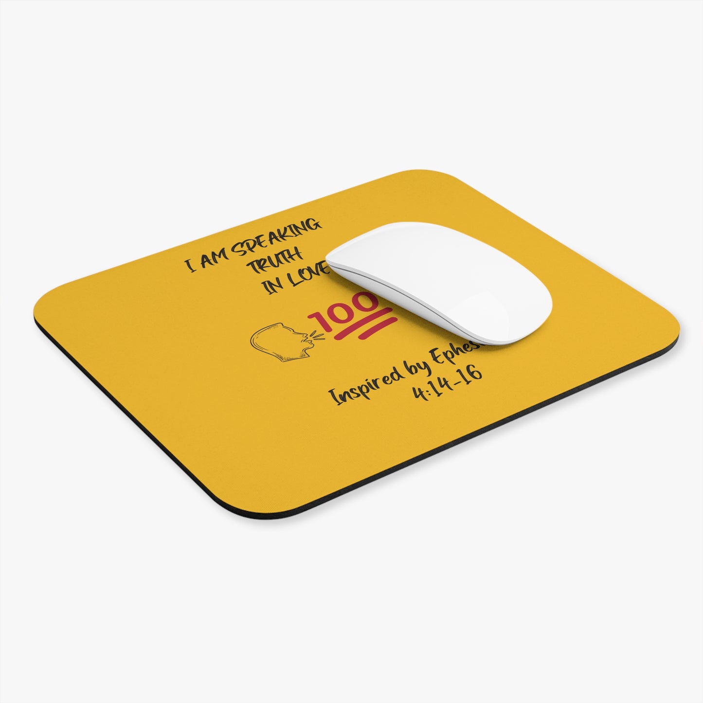 I Am Speaking Truth In Love. - Inspired by Ephesians 4: 14- 16. - Mouse Pad (Rectangle)