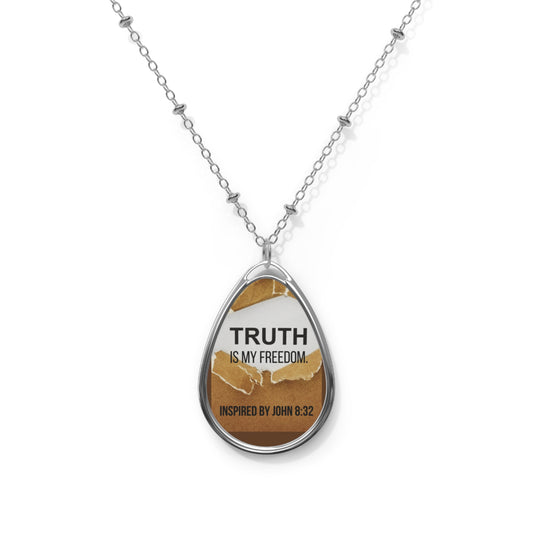 Truth Is My Freedom - Inspired by John 8: 32. - Oval Necklace
